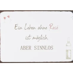 IB Laursen Metallschild Ein Leben ohne Rose ist möglich