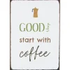 IB Laursen Metallschild Good days start with Coffee
